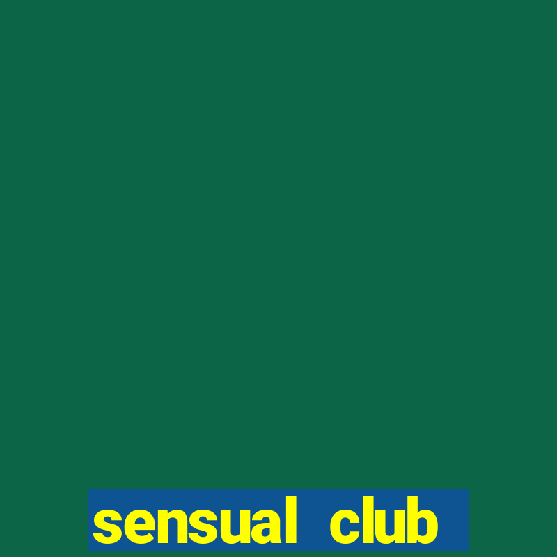 sensual club esporte interativo